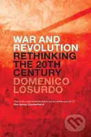 War and Revolution (Rethinking the Twentieth Century) - kniha z kategorie Humanitní a společenské vědy