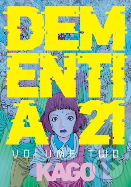Dementia 21 Vol. 2 - Shintaro Kago - kniha z kategorie Komiksy