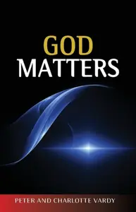 God Matters - Peter Vardy, Charlotte Vardy