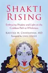 Shakti Rising (Embracing Shadow and Light on the Goddess Path to Wholeness) - kniha z kategorie Zdraví a životní styl