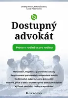 Dostupný advokát: Právo v rodině a pro rodinu - Ondřej Preuss, Nikola Šedová, Lucie Petránková