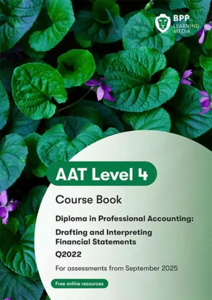 AAT Drafting and Interpreting Financial Statements - BPP Learning Media