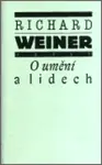 O umění a lidech (poškozená) - Richard Weiner