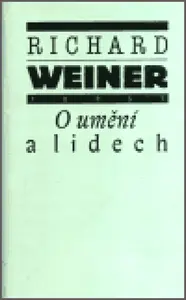 O umění a lidech (poškozená) - Richard Weiner