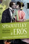 Spisovatelky a Erós (poškozená) - Martina Bittnerová