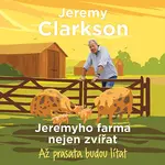 Jeremyho farma nejen zvířat – Až prasata budou lítat - Jeremy Clarkson - audiokniha