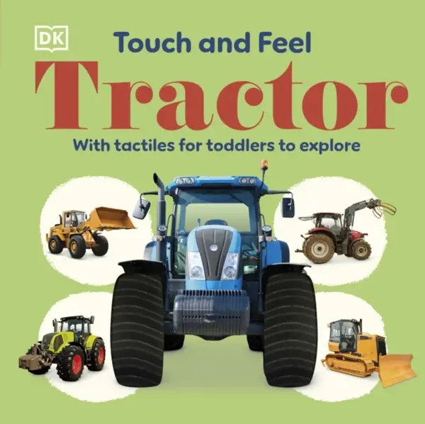 Touch and Feel Tractor - DK