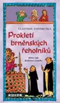 Prokletí brněnských řeholníků - Vlastimil Vondruška