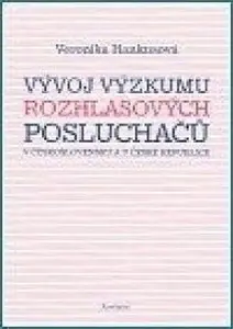 Vývoj výzkumu rozhlasových posluchačů (poškozená) - Veronika Hankusová