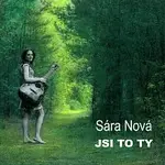 Sára Nová – Jsi to ty
