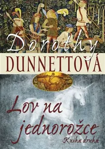 Lov na jednorožce 2 (poškozená) - Dorothy Dunnettová