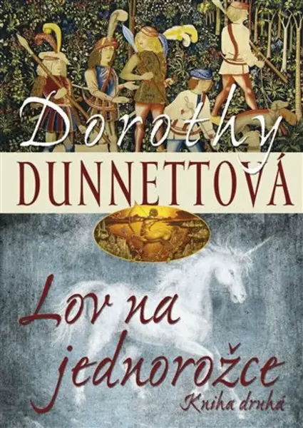 Lov na jednorožce 2 (poškozená) - Dorothy Dunnettová
