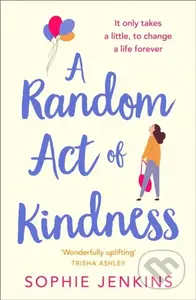 A Random Act of Kindness - Sophie Jenkins - kniha z kategorie Romantika