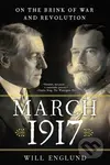 March 1917 (On the Brink of War and Revolution) - Will Englund - kniha z kategorie Historie