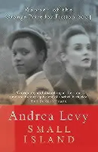Small Island: Winner of the 'best of the best' Orange Prize - Andrea Levy