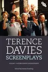 Terence Davies Screenplays, Volume I - Terence Davies