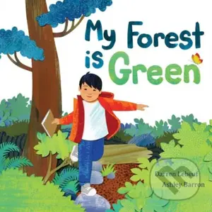 My Forest Is Green - Ashley Barron - kniha z kategorie Pro děti