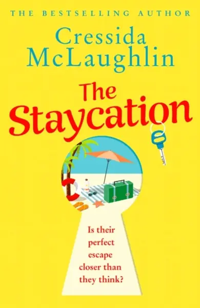 The Staycation - Cressida McLaughlin