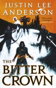 The Bitter Crown - Justin Lee Anderson