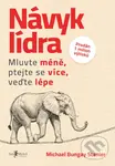 Návyk lídra (Mluvte méně, ptejte se více, veďte lépe) - kniha z kategorie Ekonomie
