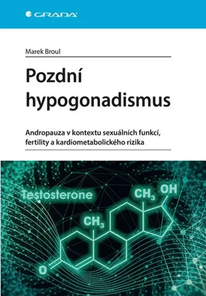Pozdní hypogonadismus - Marek Broul