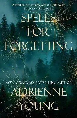 Spells for Forgetting - Young Adrienne