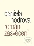 Román zasvěcení - Daniela Hodrová