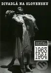 Divadlá na Slovensku (Sezóna 1963-1964) - Martin Timko - kniha z kategorie Divadlo