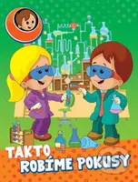 Takto robíme pokusy - kniha z kategorie Beletrie pro děti
