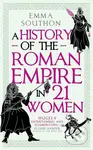 A History of the Roman Empire in 21 Women - Emma Southon - kniha z kategorie Starověk