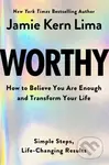 Worthy (How to Believe You Are Enough and Transform Your Life) - kniha z kategorie Motivace a seberozvoj