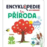 Encyklopedie pro nejmenší Příroda - kniha z kategorie Encyklopedie
