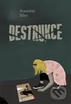 Destrukce - Stanislav Biler - kniha z kategorie Společenská beletrie