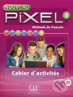 Nouveau Pixel 2 A1: Cahier d´activités - Stephanie Callet - kniha z kategorie Jazykové učebnice a slovníky