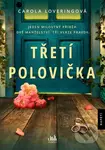 Třetí polovička (Jeden milostný příběh. Dvě manželství. Tři verze pravdy.) - kniha z kategorie Thrillery
