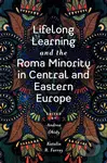 Lifelong Learning and the Roma Minority in Central and Eastern Europe - kniha z kategorie Humanitní a společenské vědy
