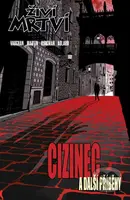 Živí mrtví: Cizinec a další příběhy - Robert Kirkman - kniha z kategorie Komiksy