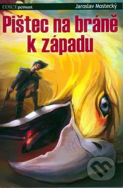 Pištec na bráně k západu - Jaroslav Mostecký - kniha z kategorie Sci-fi