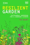 RHS Resilient Garden (Sustainable Gardening for a Changing Climate) - kniha z kategorie Umění, design a architektura