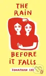 The Rain Before it Falls - Jonathan Coe
