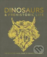 Dinosaurs and Prehistoric Life (The Definitive Visual Guide to Prehistoric Animals) - kniha z kategorie Encyklopedie