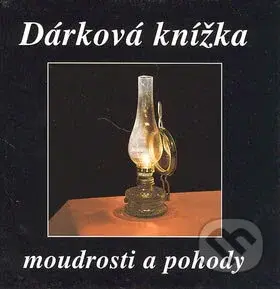 Dárková knížka moudrosti a pohody - kniha z kategorie Beletrie