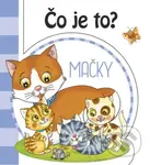 Čo je to? Mačky - kniha z kategorie Pro děti