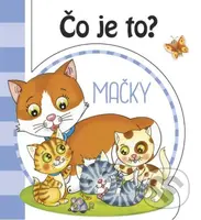 Čo je to? Mačky - kniha z kategorie Pro děti