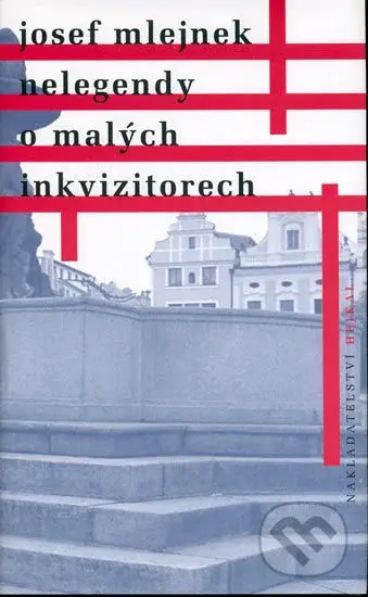 Nelegendy o malých inkvizitorech - Josef Mlejnek - kniha z kategorie Reportáže a publicistika
