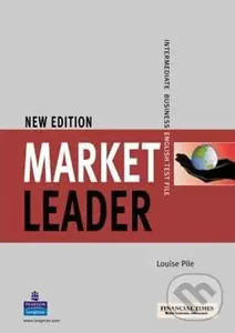 Market Leader - Intermediate - Test File (New Edition) - Louise Pile