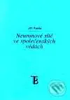 Neuronové sítě ve společenských vědách - Jiří Fanta - kniha z kategorie Sítě a internet