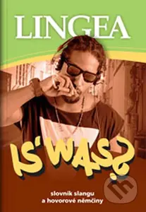 Is' was? (Slovník slangu a hovorové němčiny) - kniha z kategorie Jazykové učebnice a slovníky