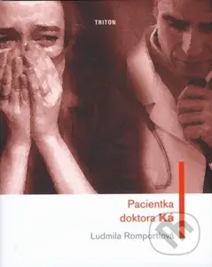 Pacientka doktora Ká - Ludmila Romportlová - kniha z kategorie Společenská beletrie