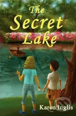 Secret Lake - Karen Patricia Inglis - kniha z kategorie Sci-fi, fantasy a komiksy